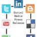 Benefits of Using Press Releases and Optimizing with Social Media